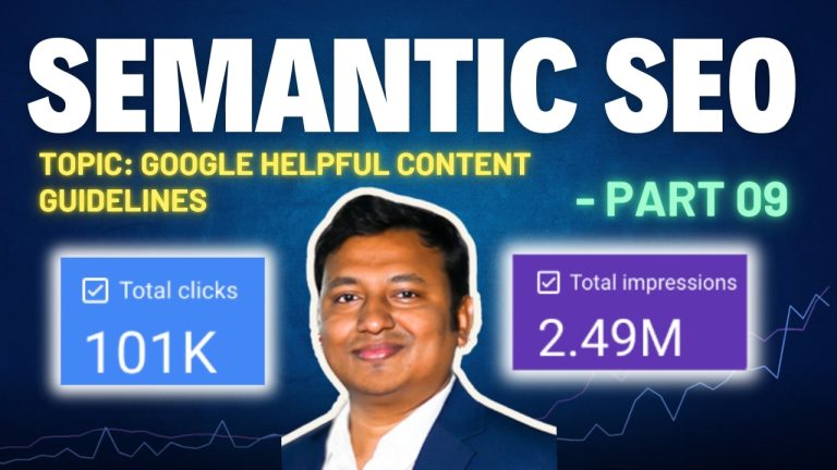 Google Helpful Content Guidelines: How to Align Semantic SEO with Google’s Quality Standards