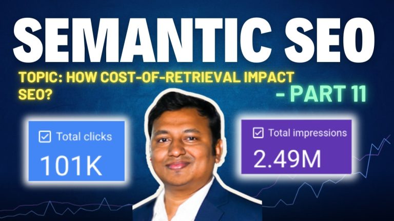What is Cost of Retrieval in SEO? How Retrieval Efficiency Impacts Semantic SEO Performance