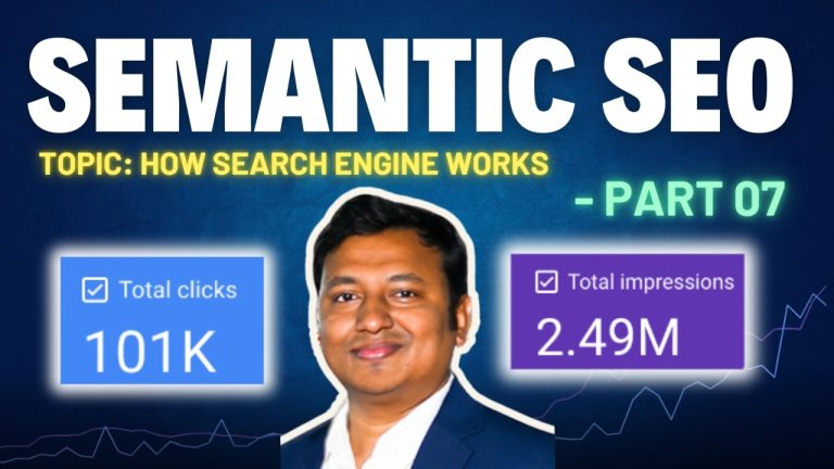 How Do Search Engines Work? A Semantic SEO Perspective on Crawling, Indexing, and Ranking