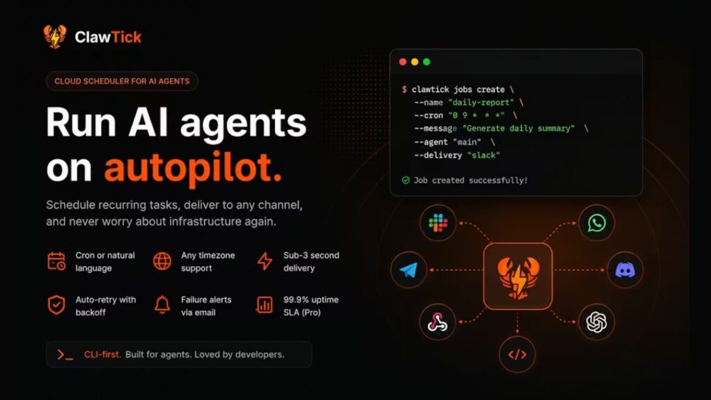 ClawTick is a cloud scheduler built specifically for AI agents