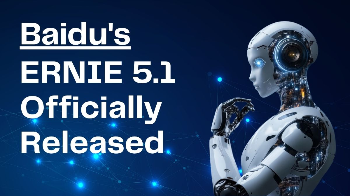 Baidu's ERNIE 5.1 Officially Released