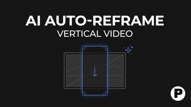 Best AI Auto-Reframe Tools for Vertical Video
