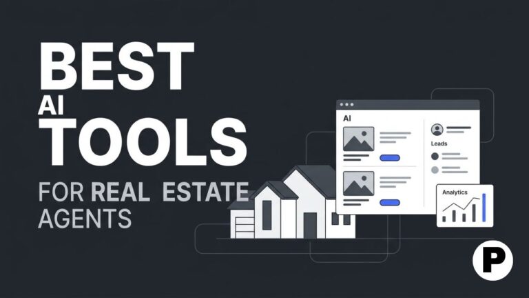 9 Best AI Tools for Real Estate Agents in 2026