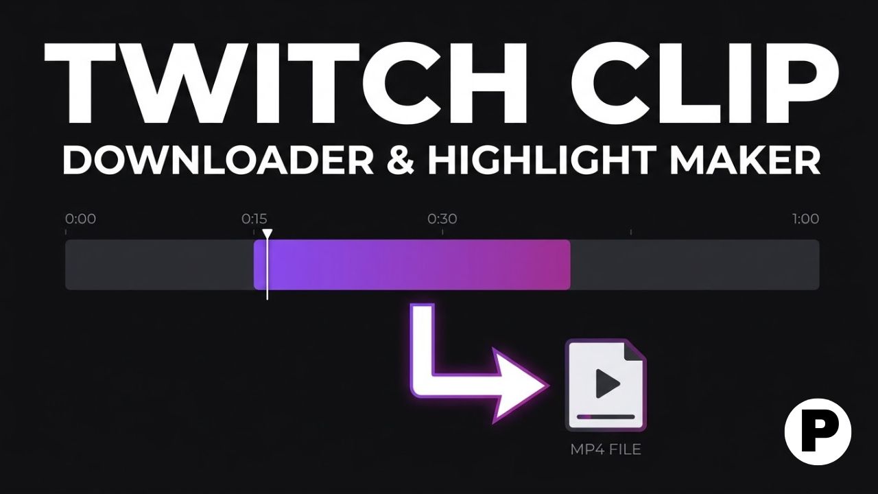 Best Twitch Clip Downloader & Highlight Maker Tools